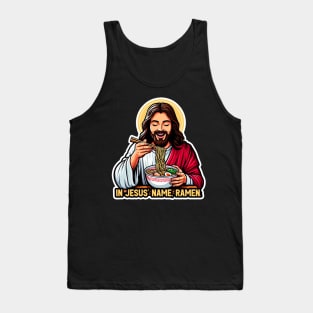 In Jesus Name Ramen Tank Top